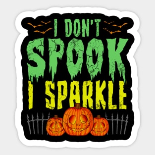 Halloween I Don't Spook I Sparkle Sticker